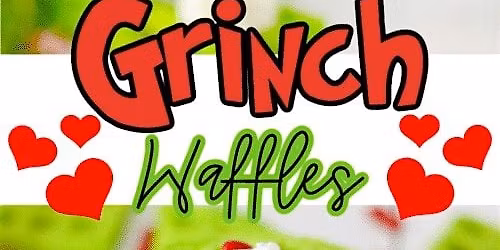 Waffles with the Grinch