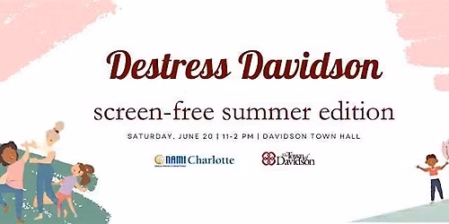 DeStress Davidson - Screen-Free Summer Edition