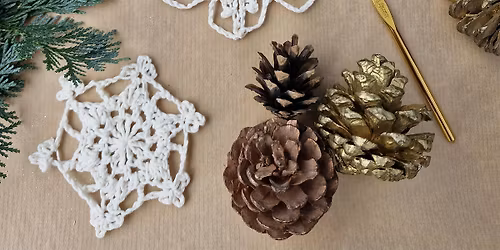 Crochet Snowflake Workshop - Edinburgh