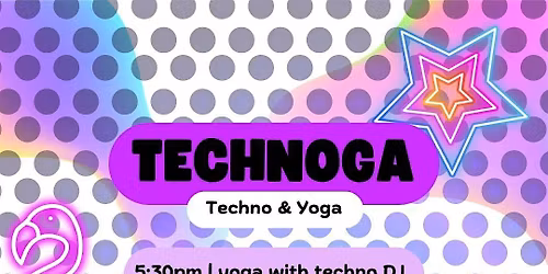 Technoga (Techno + Yoga)
