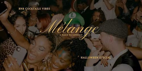 M\u00e9lange at The Valiant Bar\/\/ Halloween Special