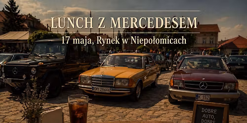 Lunch z Mercedesem | Zlot fan\u00f3w marki Mercedes-Benz