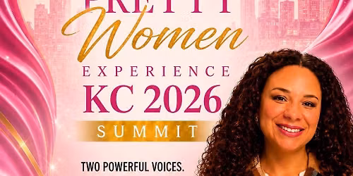 Pretty Women Experience KC Summit