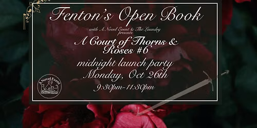 Fenton's Open Book ACOTAR #6 Midnight Launch Party