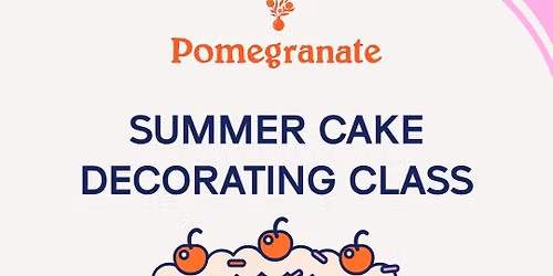 Summer Cake Decorating Class