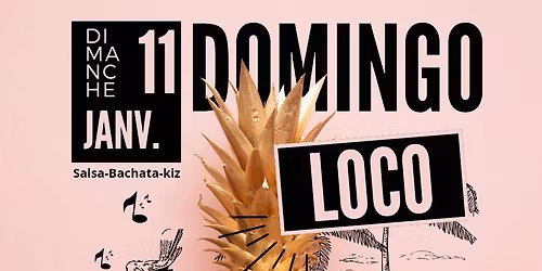 Domingo Loco SBK! Nouveaux horaires ! 16h-20h! 5\u20ac