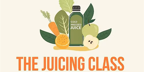 The Juicing Class w\/ Be Hardy Fit, LLC