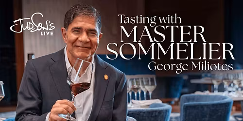 Tasting with Master Sommelier George Miliotes