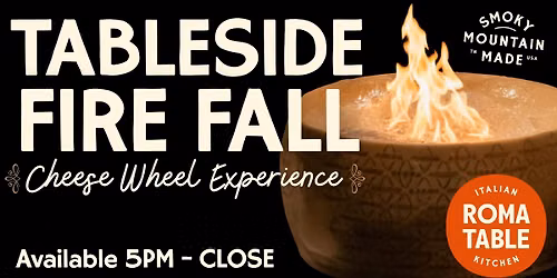 Tableside Fire Fall Cheese Wheel Experience