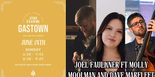 Joel Faulkner FT Molly Mollan and Dave Marfleet LIVE at 2nd Floor Gastown