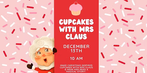 🤶 Cupcakes with Mrs. Claus 🎄