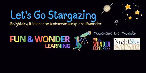 Let's Go Stargazing - Fun & Wonder Learning