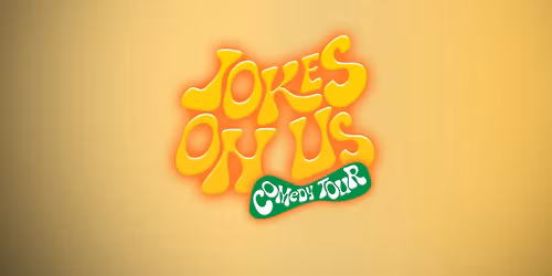 Jokes On Us - Ottawa | An Evening of Laughs, Vibes and Stand Up Comedy