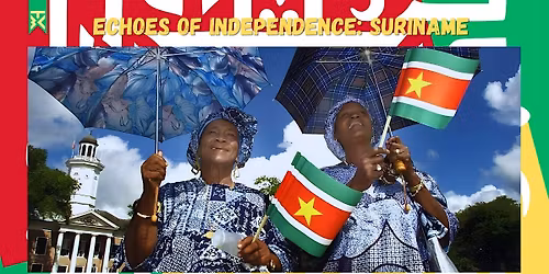Echoes of Independence: Suriname