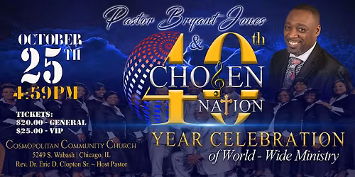 Pastor Bryant Jones and Chosen's 40th Celebration