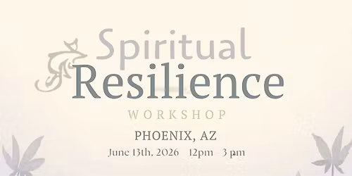Spiritual Resilience Workshop - A Heartful Path Through Uncertain Times