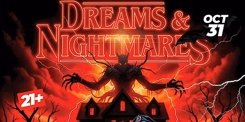 Dreams & Nightmares | Costume Party | Halloween Night