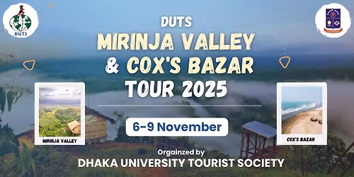DUTS Mirinja Valley & Cox's Bazar Tour 2025
