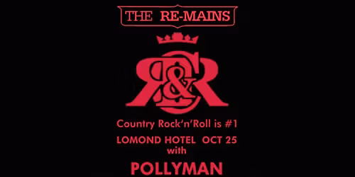 The Re-mains at The Lomond Hotel.
