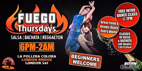 SALSA BACHATA FUEGO THURSDAYS - FREE ENTRY, FREE CLASS - SOCIAL LATIN PARTY
