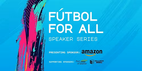 F\u00fatbol for All Speaker Series: Girls with Goals