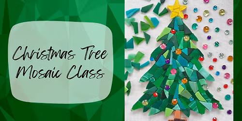 Christmas Tree Mosaic Class