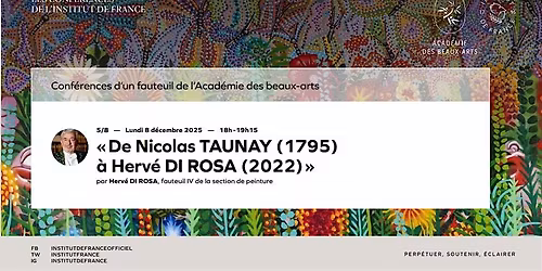 "De Nicolas TAUNAY (1795) \u00e0 Herv\u00e9 DI ROSA (2022)\u00bb