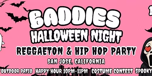 Baddies Halloween Party - Reggaeton and Hip Hop, San Jose, CA 10\/31
