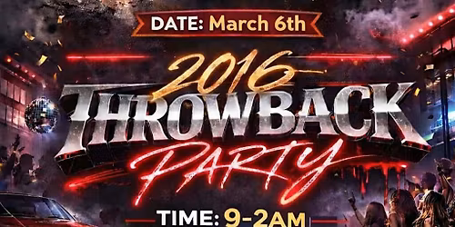 Throwback 2016 Party