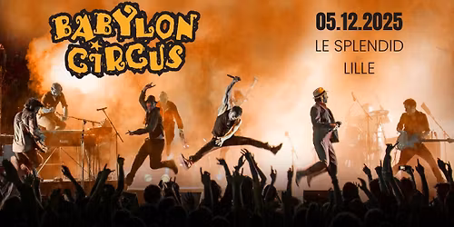 Babylon Circus - Le Splendid, Lille - 05.12.25