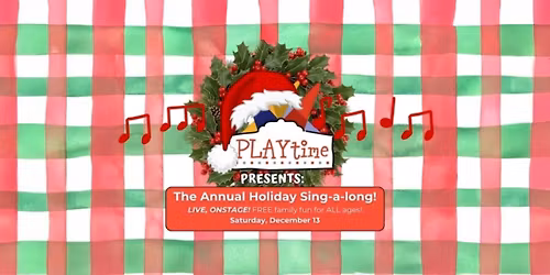 PLAYtime Holiday Sing-a-long!