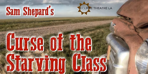 Curse of the Starving Class presented by Eclipse Theatre LA