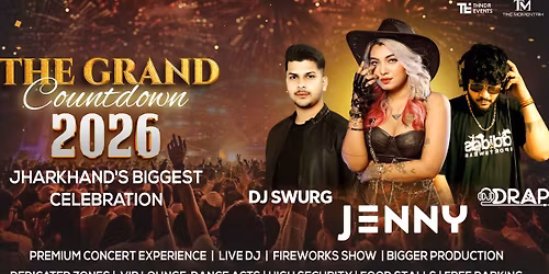 The Grand Countdown 2026 - Jharkhand's Biggest NYE
