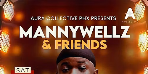 Mannywellz LIVE IN PHOENIX,  AZ
