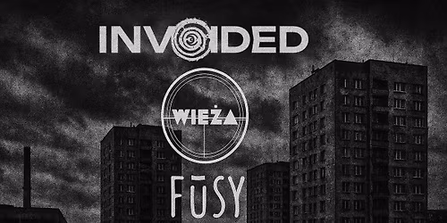 KONCERT F\u016bsy \/ Invoided \/ Wie\u017ca \/Mechaniczna Pomara\u0144cza\/ Gda\u0144sk