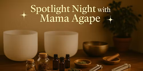 Free Spotlight Night with Mama Agape (Jenny Mitchell)