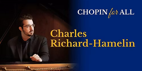 CHOPIN for ALL featuring Charles Richard-Hamelin \u2013 Fort Lauderdale