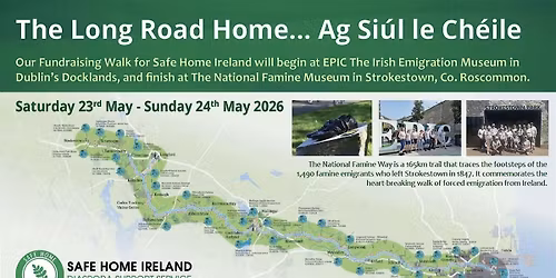 The National Famine Way Walk 2026 - The Long Road Home\/Ag Si\u00fal le Ch\u00e9ile