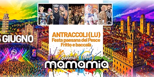 \u270c\ufe0fMAMAMIA IN TOUR a ANTRACCOLI (LU)\u270c\ufe0f