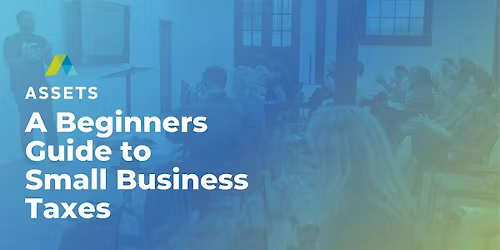 A Beginners Guide to Small Business Taxes