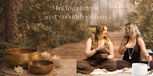 Nurtured Belonging | Mini Yoga Retreat