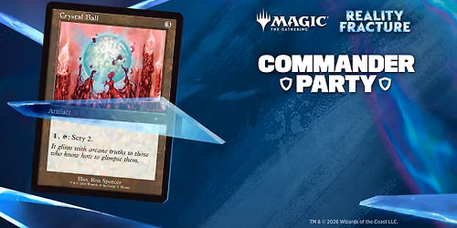 MTG Commander Party: Reality Fracture