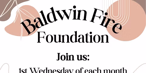 Baldwin Fire Foundation: Community Meeting