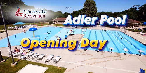 Adler Pool Opening Day-Libertyville, IL 