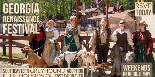 Georgia Renaissance Festival and Hounds of East Fairhaven
