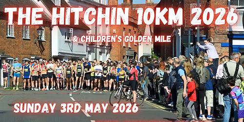 The Hitchin 10km & Children's Golden Mile 2026