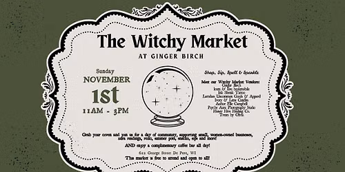The Witchy Market at Ginger Birch 