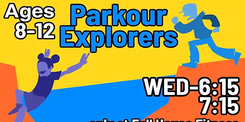 Parkour Explorers! Kid's 8-12 Parkour Class!