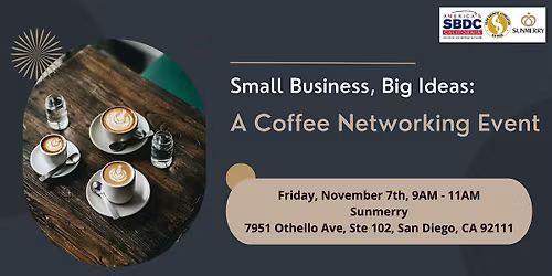 [November] Small Business, Big Ideas: A Coffee Networking Event