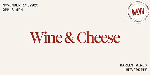 Wine & Cheese